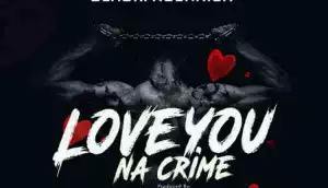 Blackface - Love You Na Crime